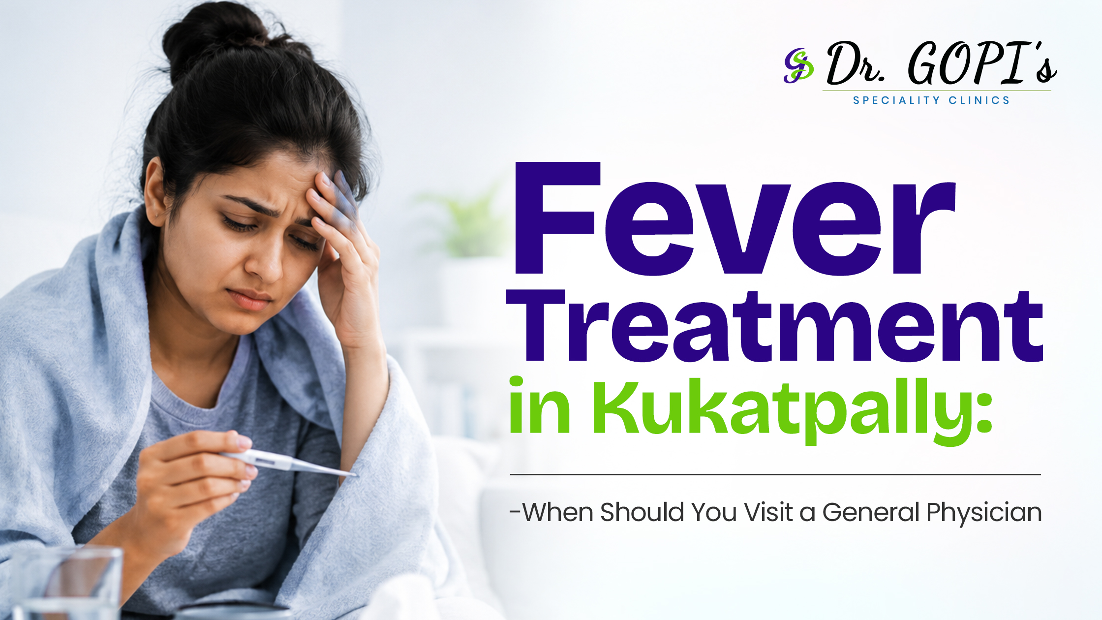 Fever treatment in Kukatpally by a general physician