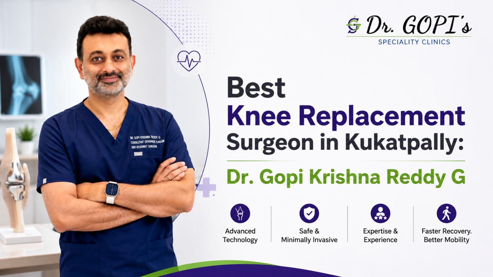Best knee replacement surgeon in Kukatpally Dr. Gopi Krishna Reddy G